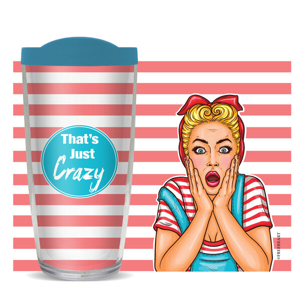 16oz Tumbler - That?s Just Crazy w/ Turquoise Lid 02-10952