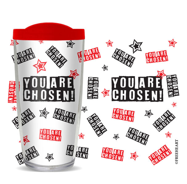 16oz Short Tumbler - You Are Chosen without lid 01-10961