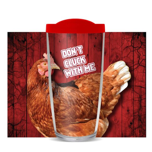 16oz Short Tumbler - Don't Cluck with Me without lid 01-11300