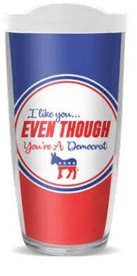 18oz Handle Mug - I Like You Even Though You're a Democrat w/ Blue Lid 06-11905