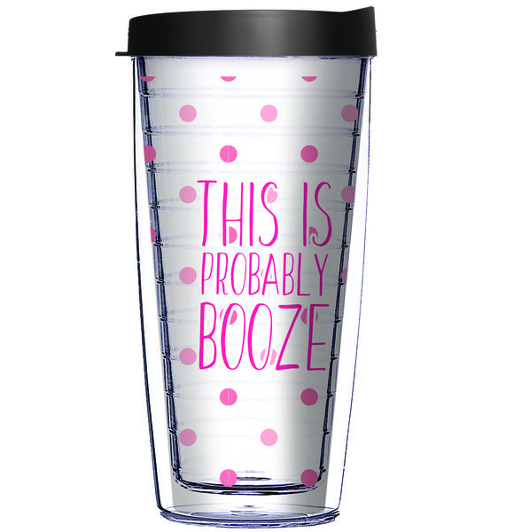 16oz Short Tumbler - Probably Booze without lid 01-12303