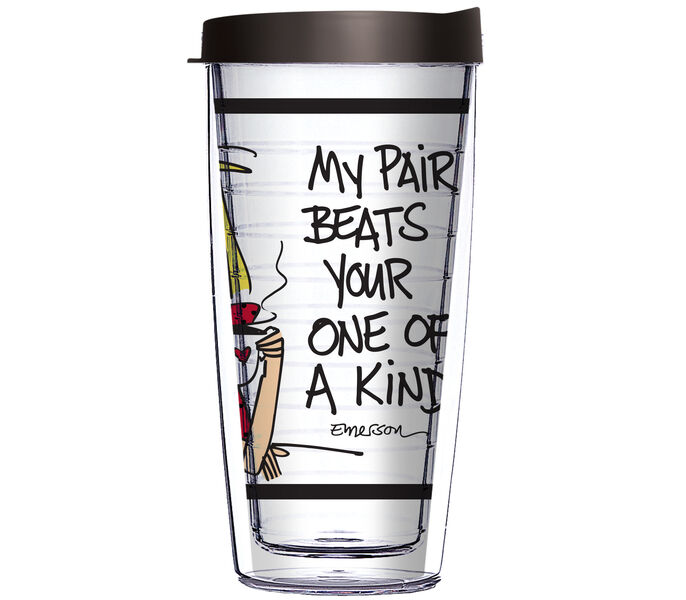 16oz Tumbler - My Pair Beats Your 1 of a Kind - Vegas w/ Black Lid 02-12324