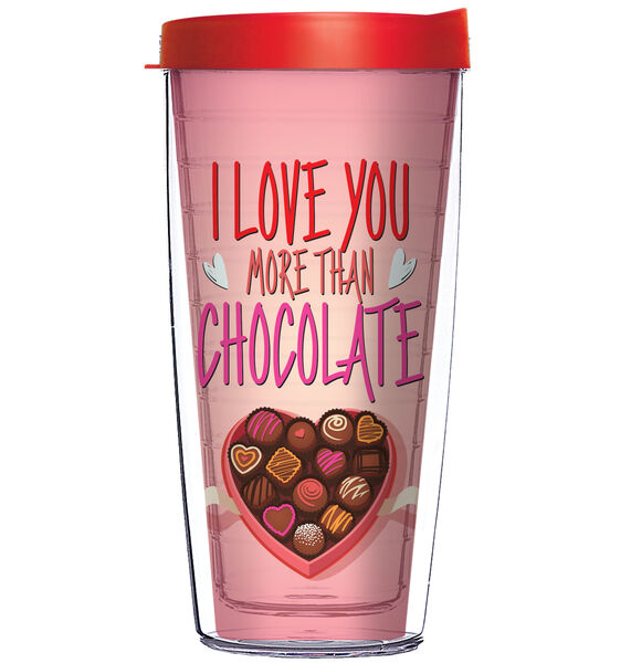 16oz Short Tumbler - Love You More than Chocolate without lid 01-12325