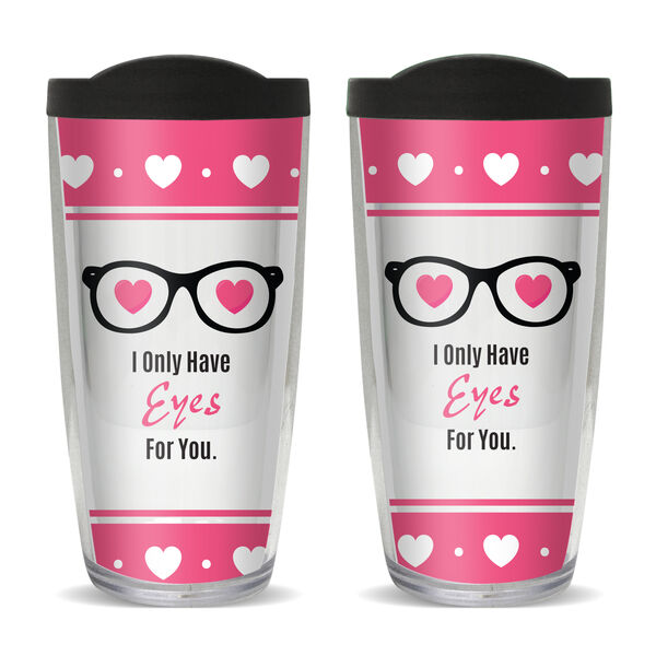 28oz Mega Tumbler - I Only Have Eyes for You w/ Black Lid H2-12547